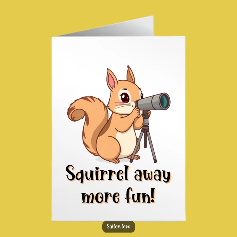 Free Printable Squirrel Birthday Card: Funny Horizons Await, Downloadable
